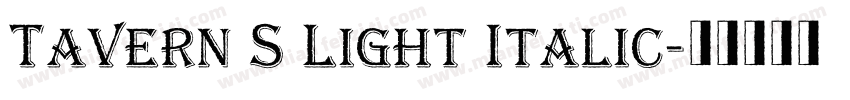 Tavern S Light Italic字体转换